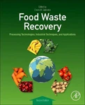 Food Waste Recovery: Processing Technologies, Industrial Techniques, And Applica. Fixed Price $327.13.