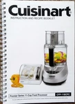 Cuisinart Instruction And Recipe Booklet VFP-11BCPC 11-CUP Food Processor. Fixed Price $19.95.