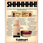 1988 Cuisinart Little Food Processor Much Quieter Better Print Ad. Fixed Price $21.74.