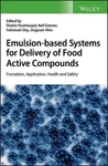 Emulsion-based Systems Delivery Of Food Active Compounds: Formation, Applica. Fixed Price $257.09.