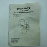 Euro-pro Quad Blade Food Prep Center Processor Owners Manual EP96W. Fixed Price $8.26.