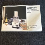 Cuisinart Little Pro Plus Instruction & Recipe Book Only DLC-581. Fixed Price $12.00.