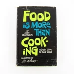 Vintage Book 1968 Food Is More Than Cooking Basic Guide For Young Cooks. Fixed Price $19.95.