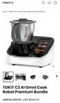 Tokit C2 Ai Omni Cooking Robot Bundle 2L Digital Display W/ Steamer. Fixed Price $850.00.