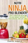 Nutri Ninja Pro Blender: Top 51 Smoothie Recipes Lose Weight, Detoxify - Good. Fixed Price $5.99.